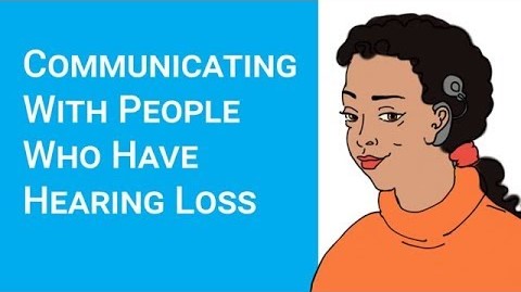 Communicating with people who have hearing loss